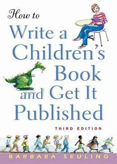 How to Write a Children's Book and Get It Published, Paperback
