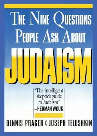 Nine Questions People Ask about Judaism, Paperback
