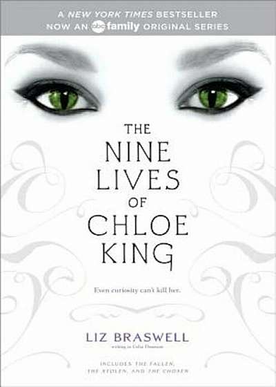 The Nine Lives of Chloe King: The Fallen; The Stolen; The Chosen, Paperback