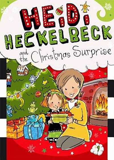 Heidi Heckelbeck and the Christmas Surprise, Paperback