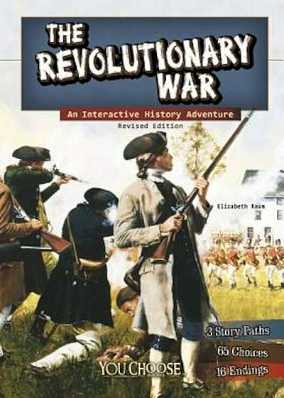 The Revolutionary War: An Interactive History Adventure, Paperback