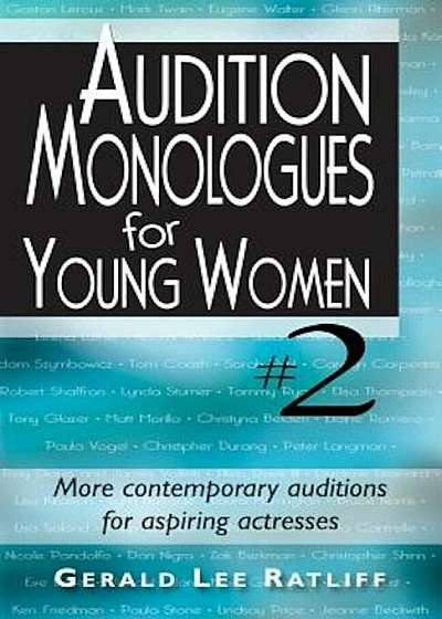 Audition Monologues for Young Women '2: More Contemporary Auditions for Aspiring Actresses, Paperback