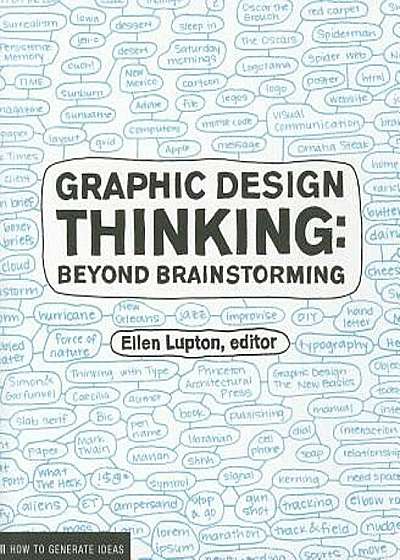 Graphic Design Thinking: Beyond Brainstorming, Paperback