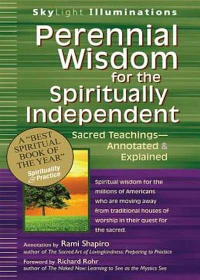 Perennial Wisdom for the Spiritually Independent: Sacred Teachings, Annotated & Explained, Paperback