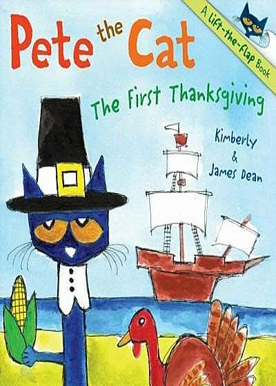 Pete the Cat: The First Thanksgiving, Paperback