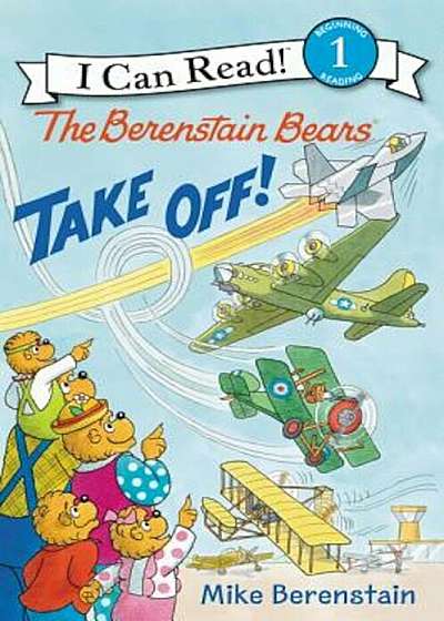 The Berenstain Bears Take Off!, Paperback