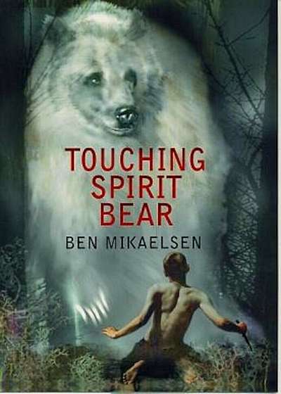 Touching Spirit Bear, Paperback