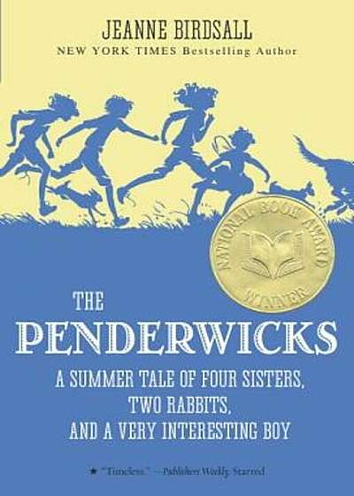 The Penderwicks: A Summer Tale of Four Sisters, Two Rabbits, and a Very Interesting Boy, Paperback