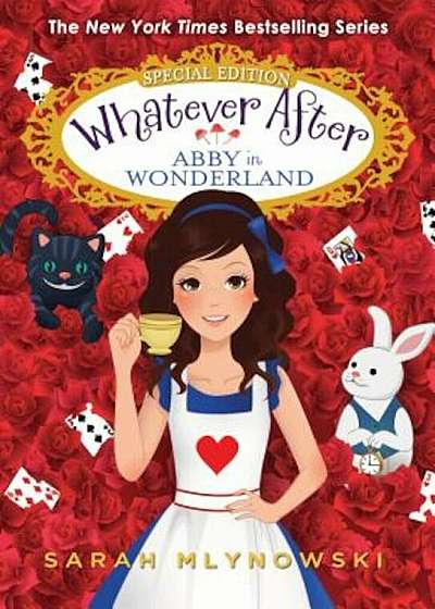 Abby in Wonderland (Whatever After: Special Edition), Hardcover