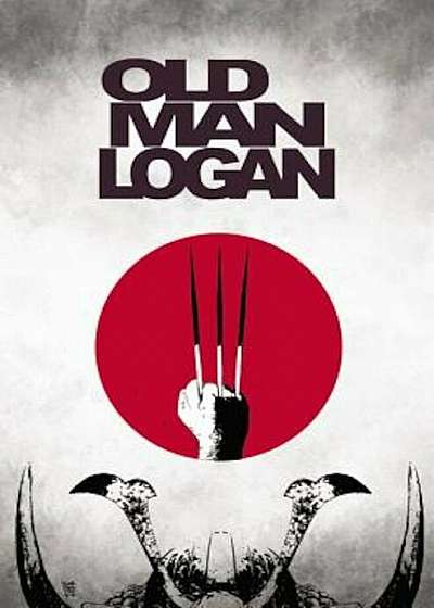Wolverine: Old Man Logan, Volume 3: The Last Ronin, Paperback