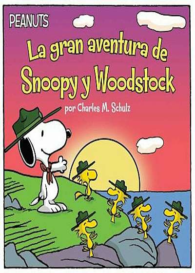 La Gran Aventura de Snoopy y Woodstock (Snoopy and Woodstock's Great Adventure), Paperback