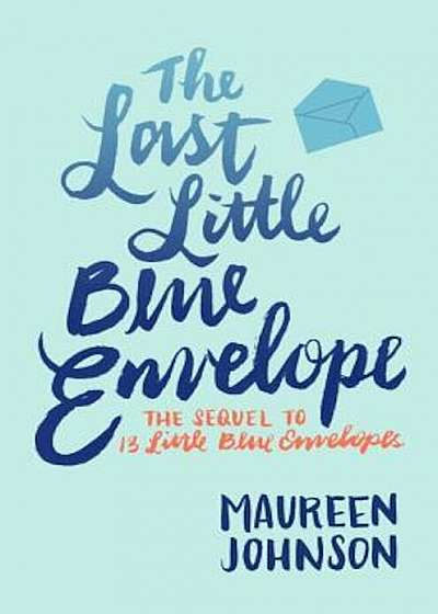 The Last Little Blue Envelope, Paperback