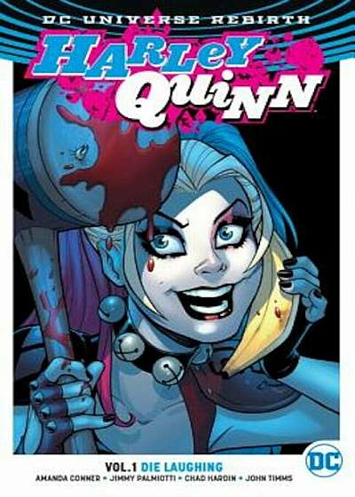 Harley Quinn Vol. 1: Die Laughing (Rebirth), Paperback