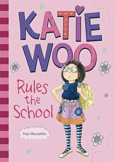 Katie Woo Rules the School, Paperback