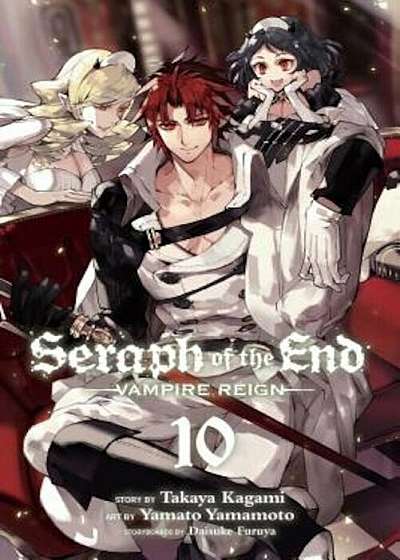 Seraph of the End, Volume 10, Paperback