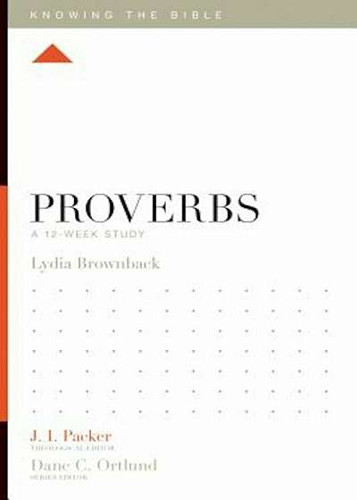 Proverbs: A 12-Week Study, Paperback