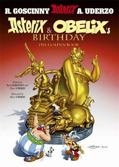 Asterix & Obelix's Birthday: The Golden Book, Hardcover