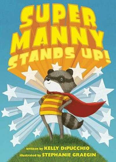 Super Manny Stands Up!, Hardcover