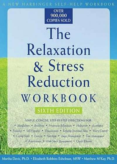 The Relaxation & Stress Reduction Workbook, Paperback
