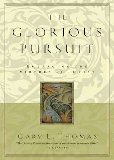 The Glorious Pursuit, Paperback