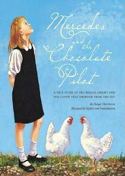 Mercedes and the Chocolate Pilot, Hardcover