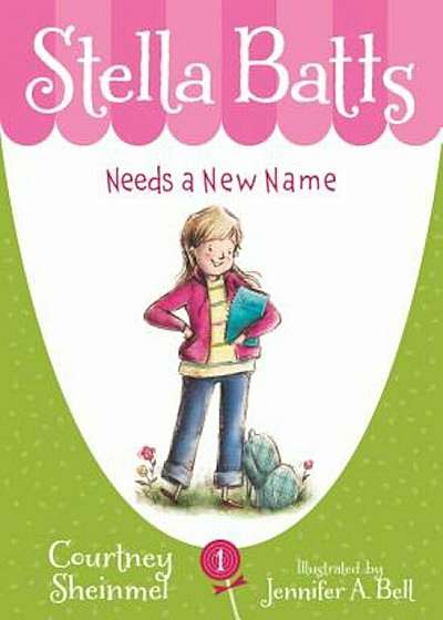 Stella Batts Needs a New Name, Paperback