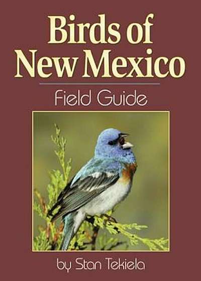 Birds of New Mexico Field Guide, Paperback