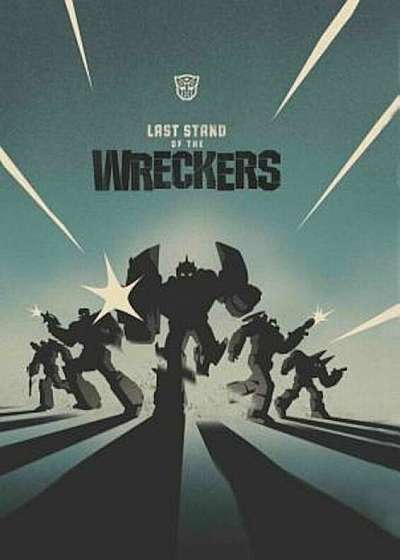 Last Stand of the Wreckers, Hardcover
