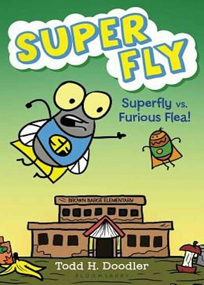 Super Fly vs. Furious Flea!, Hardcover
