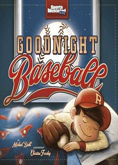 Goodnight Baseball, Hardcover
