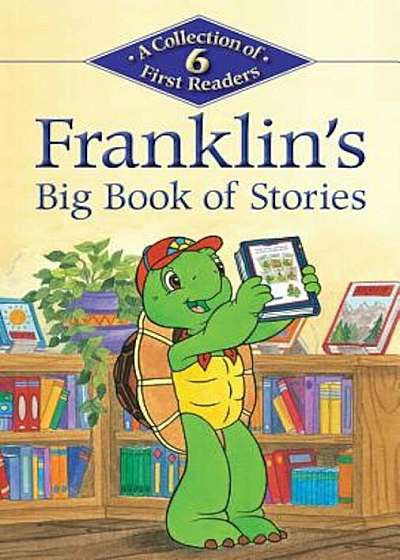 Franklin's Big Book of Stories, Hardcover