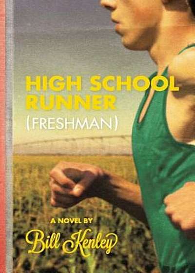 High School Runner: Freshman, Paperback
