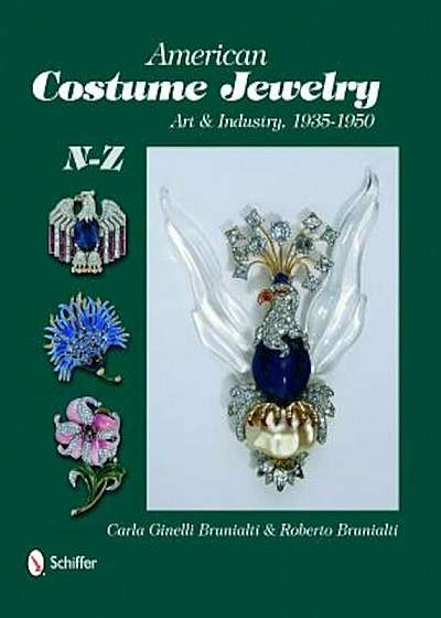 American Costume Jewelry: Art & Industry, 1935-1950, N-Z, Hardcover