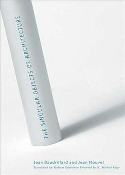 The Singular Objects of Architecture, Paperback