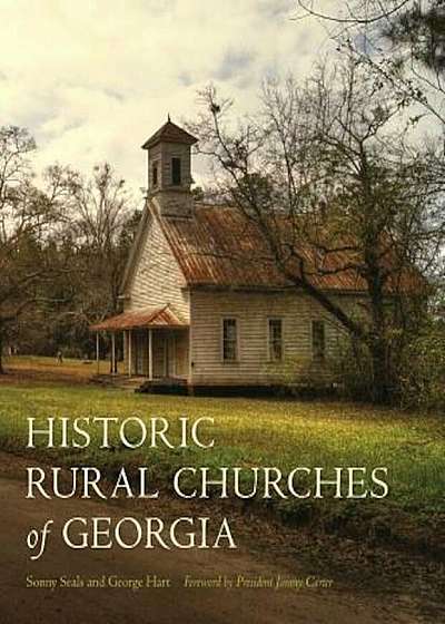 Historic Rural Churches of Georgia, Hardcover