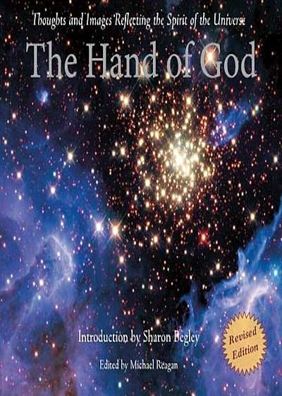 The Hand of God: Thoughts and Images Reflecting the Spirit of the Universe, Paperback