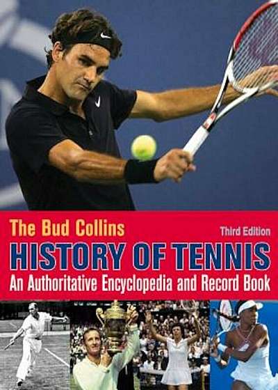 The Bud Collins History of Tennis, Paperback