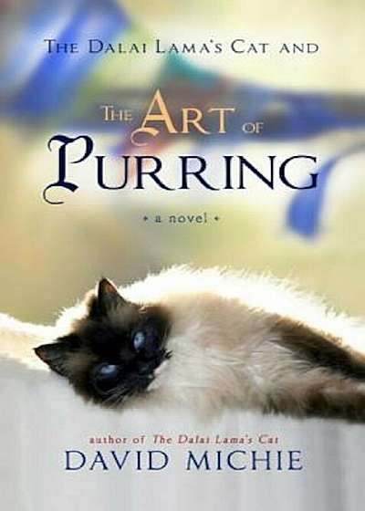The Dalai Lama's Cat and the Art of Purring, Paperback