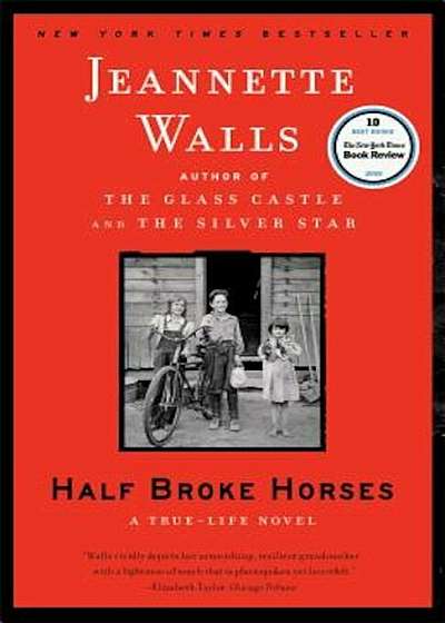 Half Broke Horses: A True-Life Novel, Paperback
