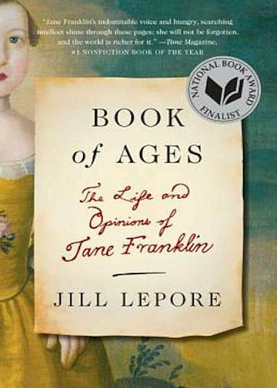 Book of Ages: The Life and Opinions of Jane Franklin, Paperback