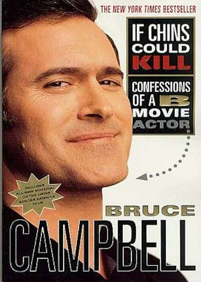 If Chins Could Kill: Confessions of A B Movie Actor, Paperback