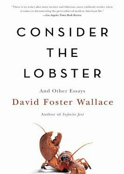 Consider the Lobster and Other Essays, Paperback