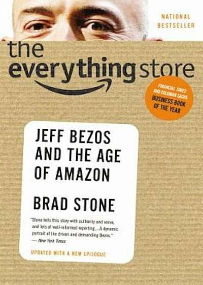 The Everything Store: Jeff Bezos and the Age of Amazon, Paperback