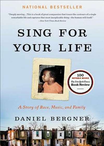 Sing for Your Life: A Story of Race, Music, and Family, Paperback