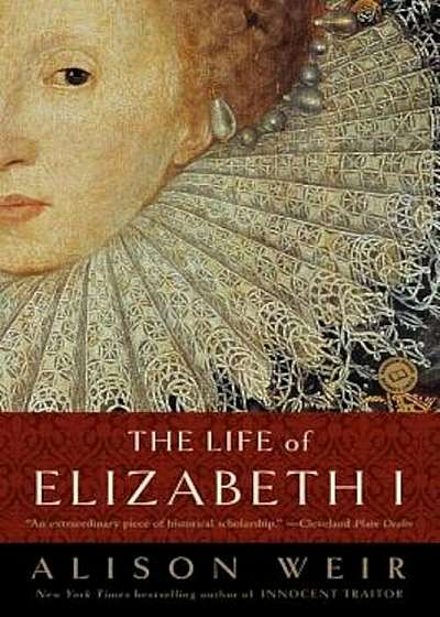 The Life of Elizabeth I, Paperback