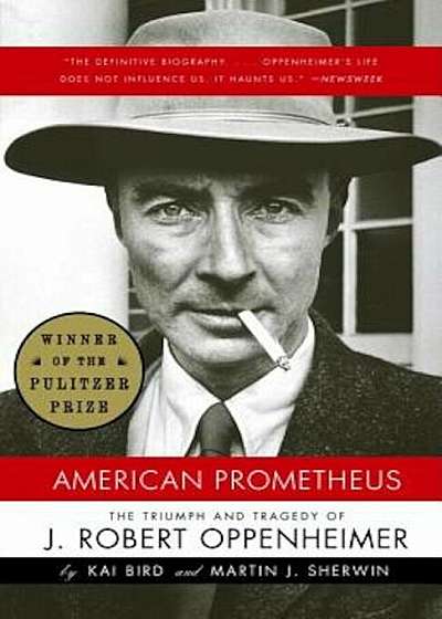 American Prometheus: The Triumph and Tragedy of J. Robert Oppenheimer, Paperback