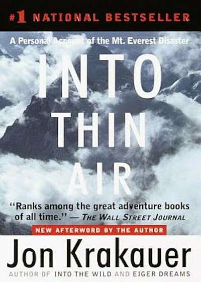 Into Thin Air: A Personal Account of the Mount Everest Disaster, Paperback