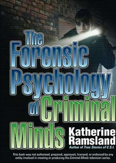 The Forensic Psychology of Criminal Minds, Paperback