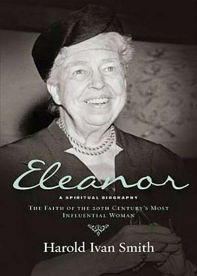 Eleanor: A Spiritual Biography, Paperback