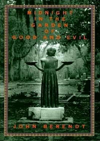 Midnight in the Garden of Good and Evil: A Savannah Story, Hardcover